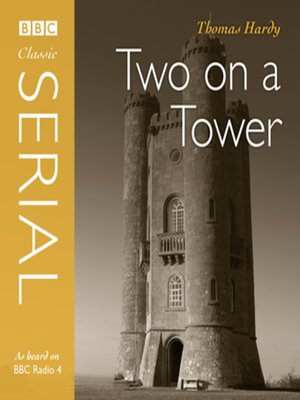 cover image of Two On a Tower (Bbc Radio 4 Classic Serial)